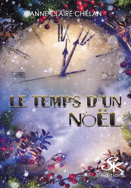 Le temps d'un noël - Anne-Claire Chillan - Éditions Sharon Kena