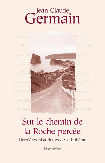 Sur le chemin de la roche percée - Jean-Claude Germain - Éditions Hurtubise