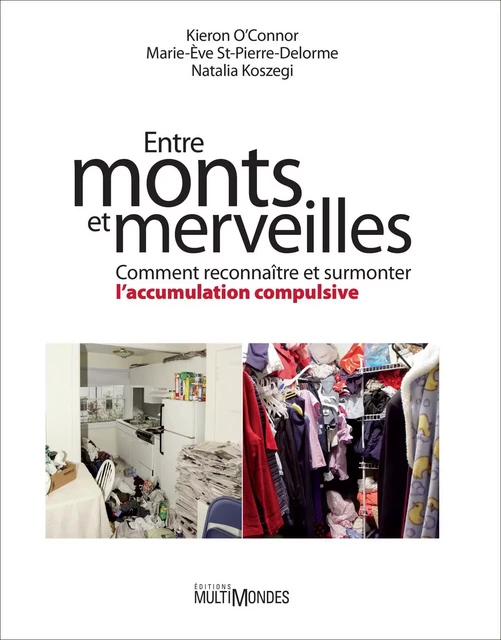 Entre monts et merveilles - Kieron O’Connor, Marie-Ève St-Pierre-Delorme, Natalia Koszegi - Éditions MultiMondes