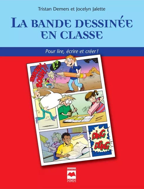 La Bande dessinée en classe - Tristan Demers, Jocelyne Jalette - Éditions Hurtubise