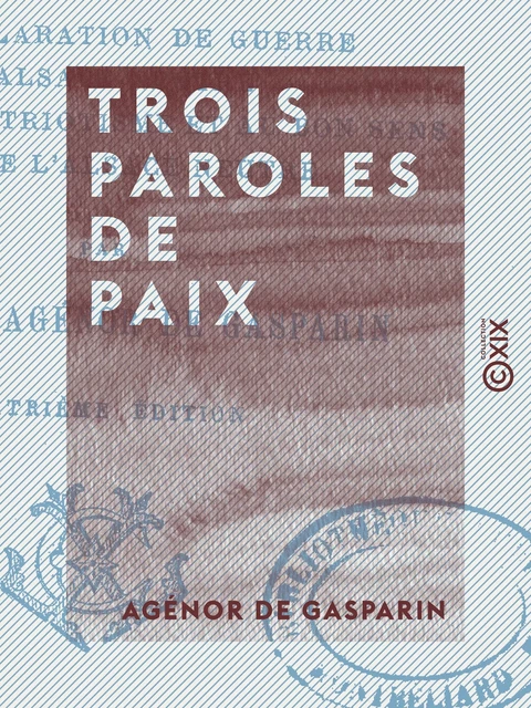 Trois paroles de paix - Agénor de Gasparin - Collection XIX