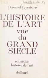 L'histoire de l'art vue du Grand Siècle