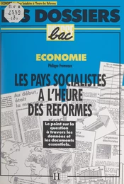 Les pays socialistes à l'heure des réformes