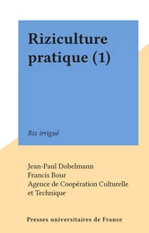 Riziculture pratique (1)