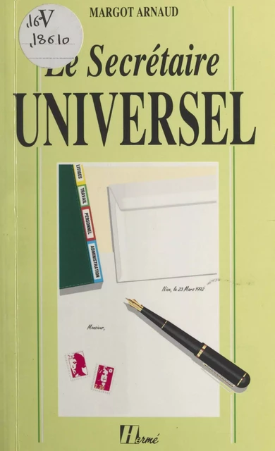 Le secrétaire universel - Margot Arnaud - (Hermé) réédition numérique FeniXX