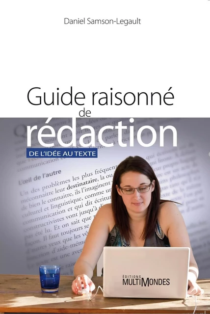 Guide raisonné de rédaction - Daniel Samson-Legault - Éditions MultiMondes