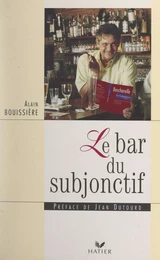 Le bar du subjonctif