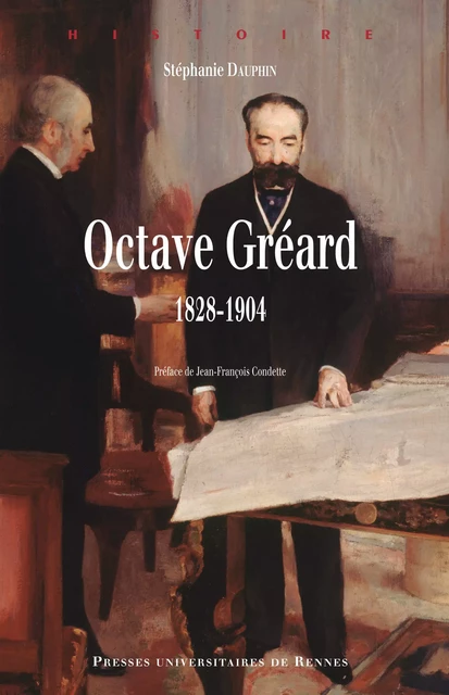 Octave Gréard - Stéphanie Dauphin - Presses universitaires de Rennes