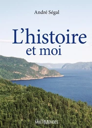 L’histoire et moi