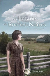 Les Enfants de Roches-Noires T2 - Ceux de la terre