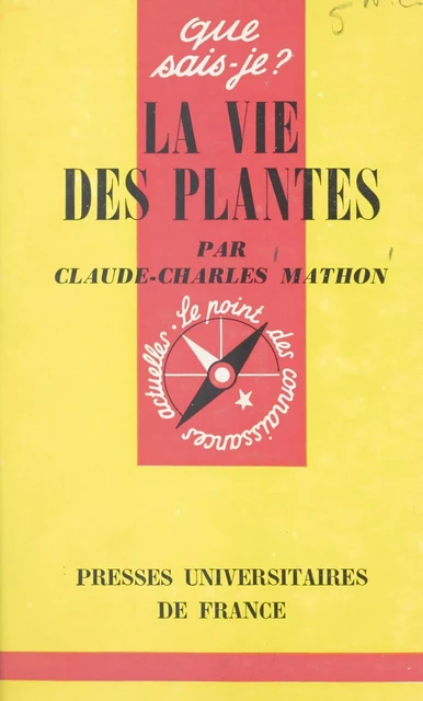 La vie des plantes - Claude-Charles Mathon - (Presses universitaires de France) réédition numérique FeniXX