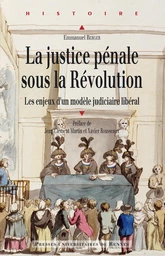 La justice pénale sous la Révolution