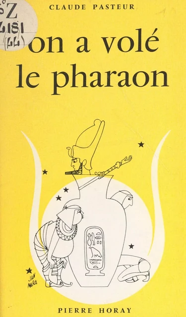 On a volé le Pharaon - Claude Pasteur - (Horay) réédition numérique FeniXX