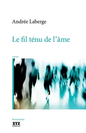 Le fil ténu de l’âme