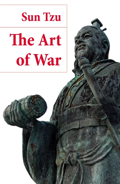 The Art of War (The Classic Lionel Giles Translation) - Sun Tzu - e-artnow