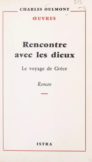 Rencontre avec les dieux - Charles Oulmont - Istra (réédition numérique FeniXX)