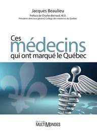 Ces médecins qui ont marqué le Québec