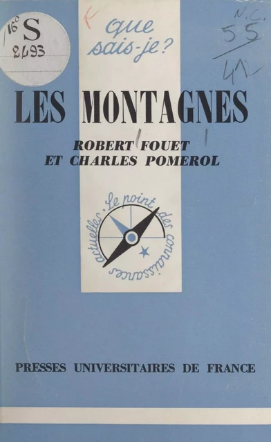 Les montagnes - Robert Fouet, Charles Pomerol - (Presses universitaires de France) réédition numérique FeniXX