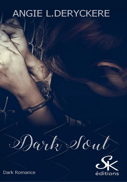 Dark Soul - Angie L. Deryckère - Éditions Sharon Kena