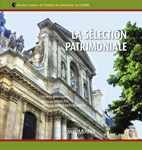 La sélection patrimoniale - Martin Drouin, Anne Richard-Bazire - Éditions MultiMondes