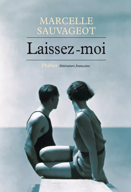 Laissez-moi - Marcelle Sauvageot - Libella