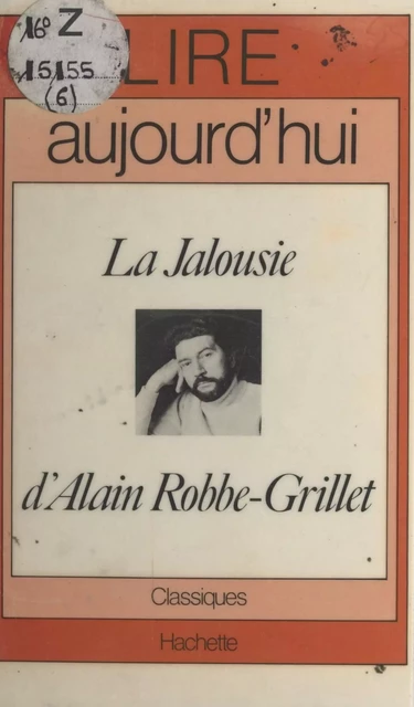 La jalousie, d'Alain Robbe-Grillet - Henri Micciollo - Hachette (réédition numérique FeniXX)