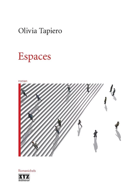 Espaces - Olivia Tapiero - Éditions XYZ