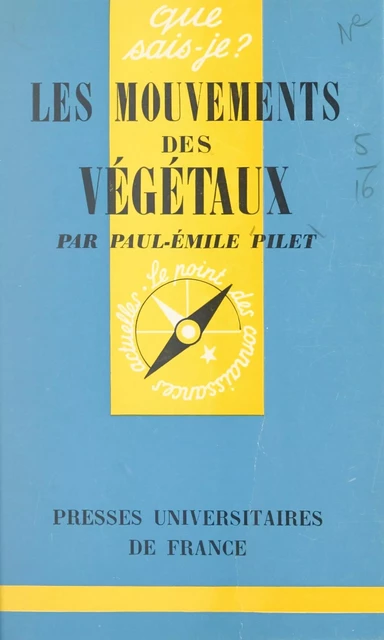 Les mouvements des végétaux - Paul-Émile Pilet - (Presses universitaires de France) réédition numérique FeniXX