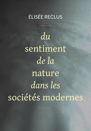 Du sentiment de la nature dans les sociétés modernes