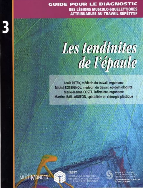 Les tendinites de l’épaule - Louis Rossignol, Marie-Jeanne Patry - Éditions MultiMondes