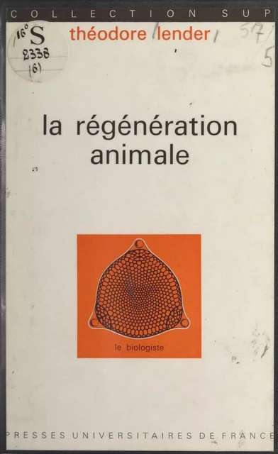 La régénération animale - Théodore Lender - (Presses universitaires de France) réédition numérique FeniXX