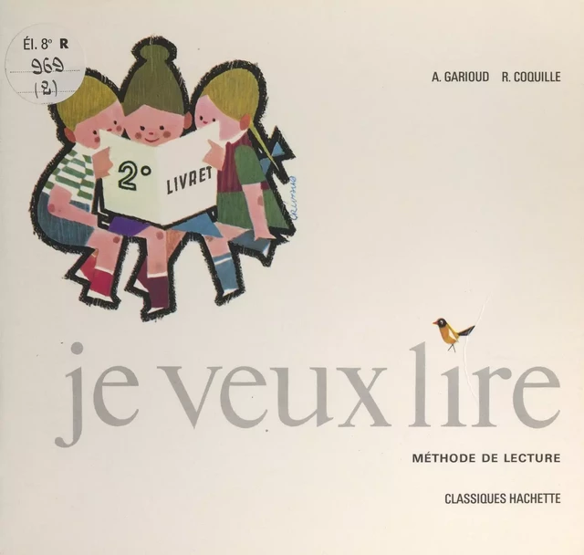 Je veux lire (2) - Raymond Coquille, Anthelme Garioud - Hachette (réédition numérique FeniXX)