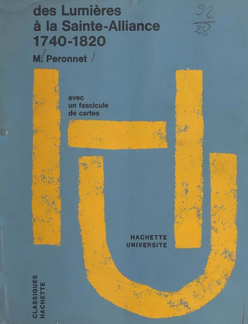 Histoire moderne (3). Des Lumières à la Sainte-Alliance, 1740-1820 - Michel Péronnet - (Hachette) réédition numérique FeniXX