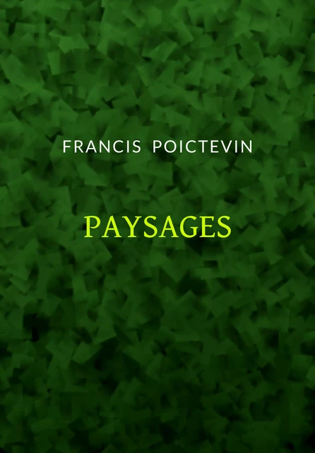 Paysages - Francis Poictevin - Pennti Éditions