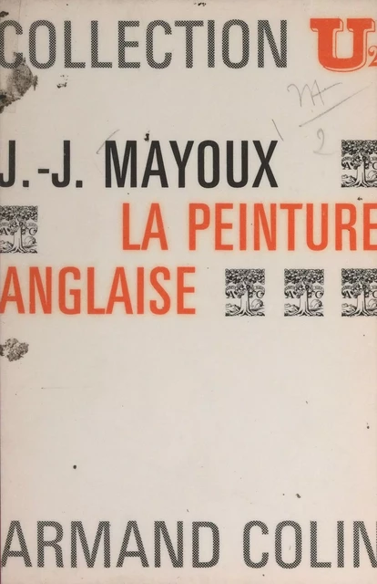 La peinture anglaise - Jean-Jacques Mayoux - Armand Colin (réédition numérique FeniXX)