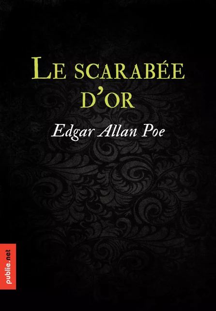 Le scarabée d’or - Edgar Allan Poe - publie.net