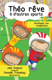 Théo rêve à d'autres sports