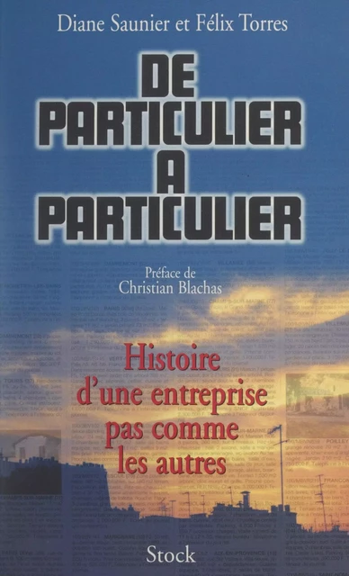 De particulier à particulier - Diane Saunier, Félix Torres - Stock (réédition numérique FeniXX)