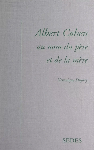 Albert Cohen - Véronique Duprey - Sedes (réédition numérique FeniXX)