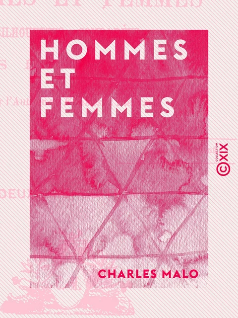 Hommes et Femmes - Charles Malo - Collection XIX