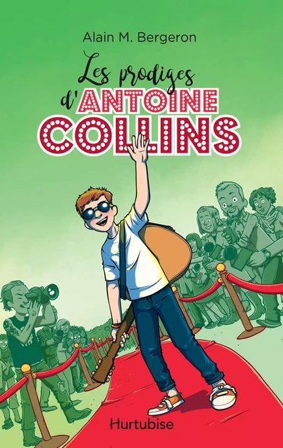 Les prodiges d'Antoine Collins - Alain M. Bergeron - Éditions Hurtubise