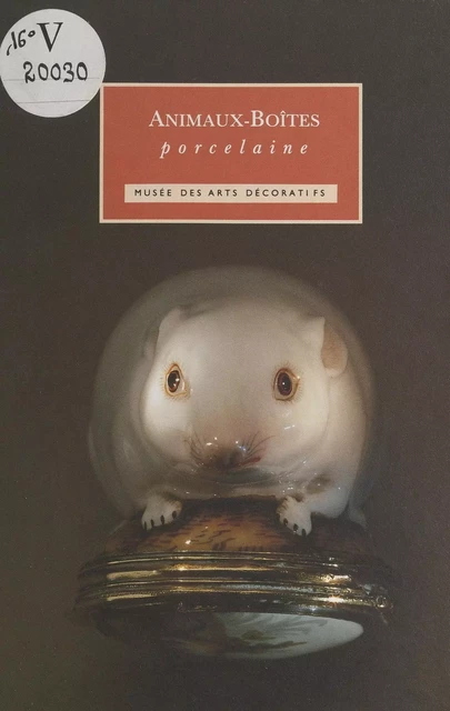 Animaux-boîtes -  Musée des arts décoratifs - (Réunion des musées nationaux - Grand Palais) réédition numérique FeniXX