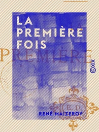 La Première Fois