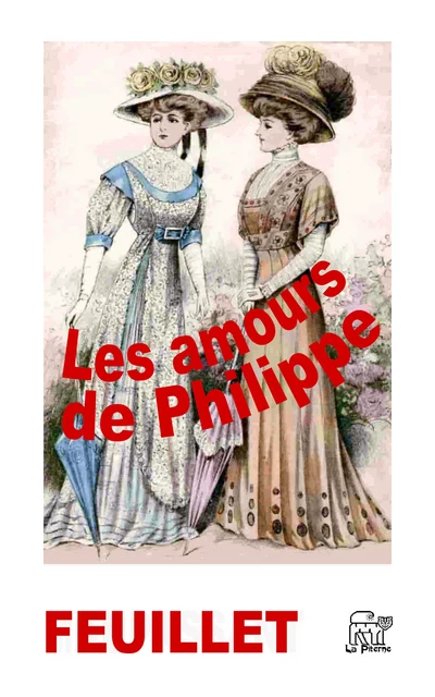 Les amours de Philippe - Octave Feuillet - La Piterne