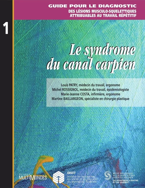 Le syndrome du canal carpien - Michel Rossignol, Louis Patry - Éditions MultiMondes