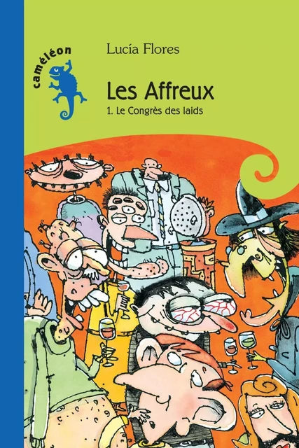 Les Affreux T1 - Lucia Flores - Éditions Hurtubise