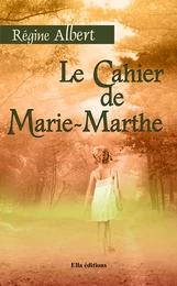 Le Cahier de Marie-Marthe