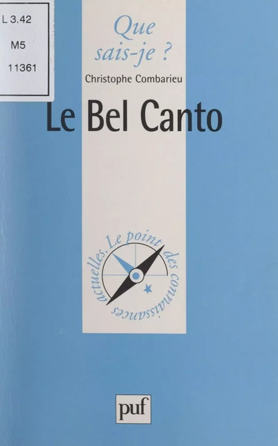 Le Bel Canto - Christophe Combarieu - (Presses universitaires de France) réédition numérique FeniXX