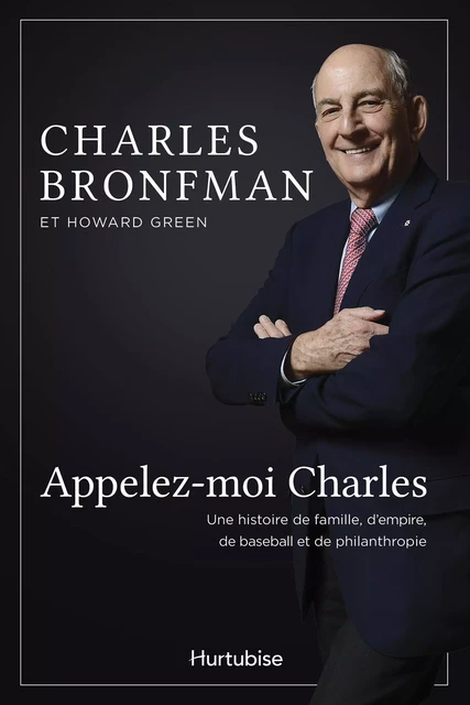 Appelez-moi Charles - Howard Green, Charles Bronfman - Éditions Hurtubise