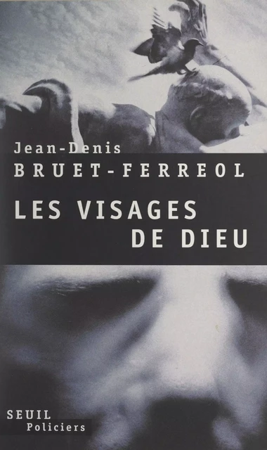 Amédée Mallock & les visages de Dieu - Jean-Denis Bruet-Ferreol - Seuil (réédition numérique FeniXX)